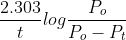 \frac{2.303}{t}log\frac{P_{o}}{P_{o}-P_{t}}